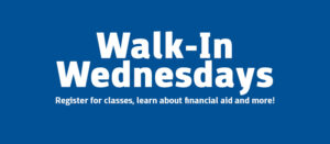 Walk-In Wednesdays